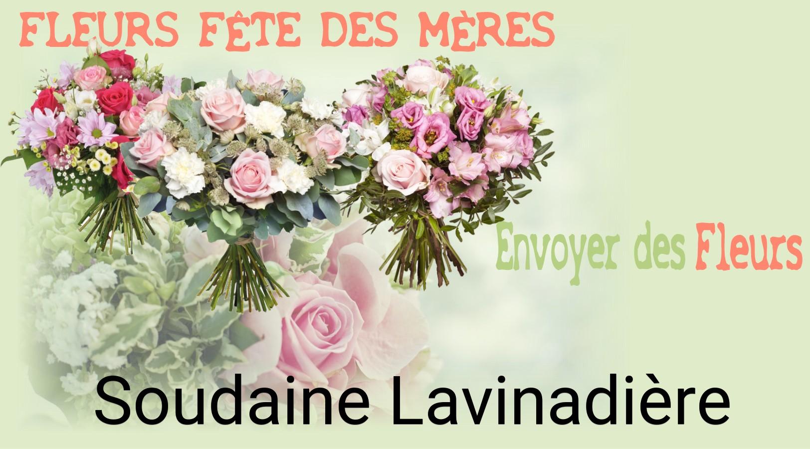 Bouquet de Fête des Mères livré à Soudaine-Lavinadière